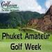 Phuket Amateur Golf Week (Phuket)