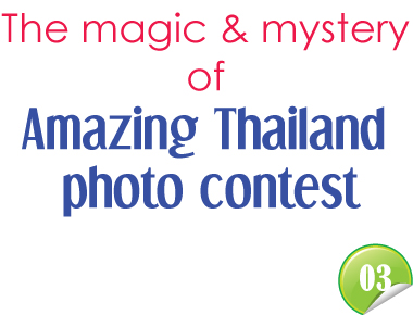 The magic & mystery of Amazing Thailand photo contest