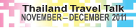 Thailand Travel Talk | November - December 2011